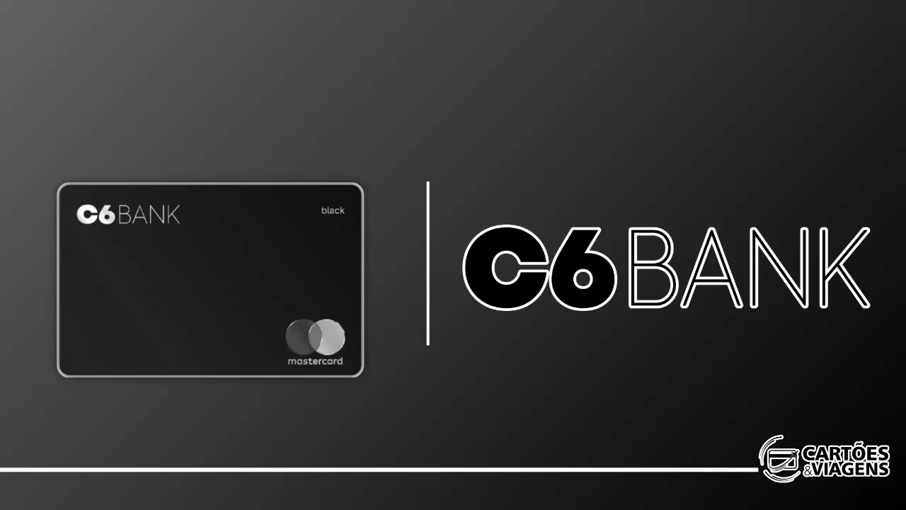 C6 Mastercard Black: Benefícios e Vantagens do Cartão Black do C6 Bank