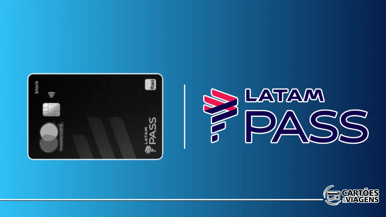 LATAM Pass Itaú Mastercard Black: Benefícios e Vantagens Exclusivas
