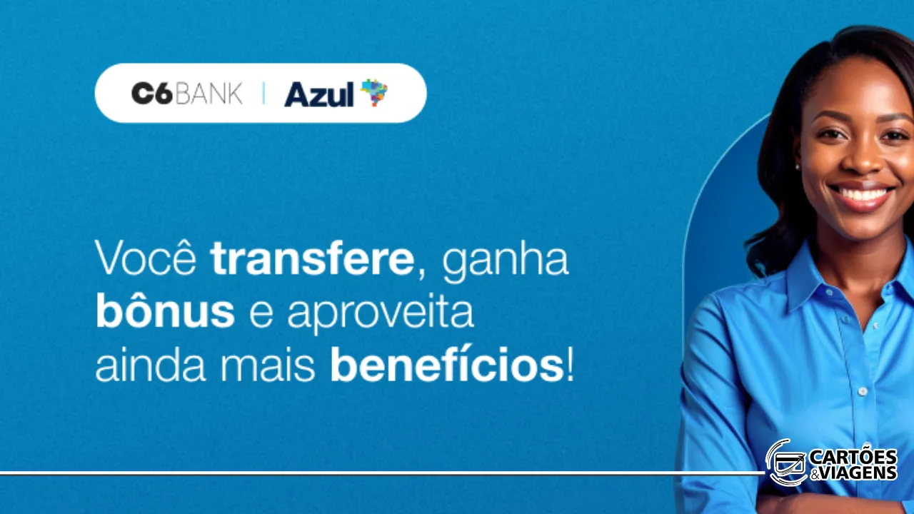 Pontos C6 Bank para Azul Fidelidade: até 110% de bônus na transferência