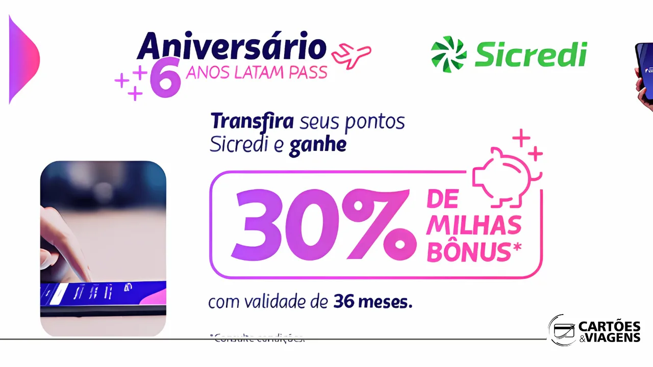 SICREDI MILHAS EXTRAS: Ganhe 30% de bônus na transferência para o LATAM Pass