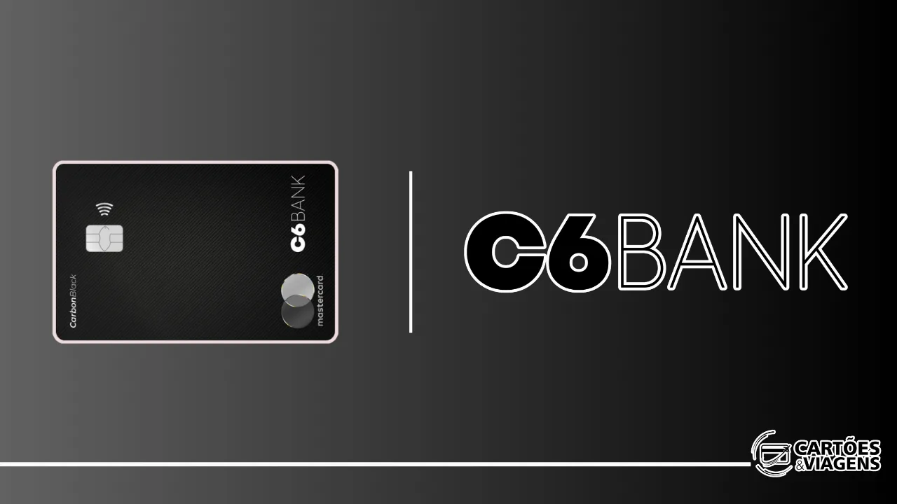 Cartão C6 Carbon Mastercard: Benefícios, Pontuação e Acesso a Salas VIP
