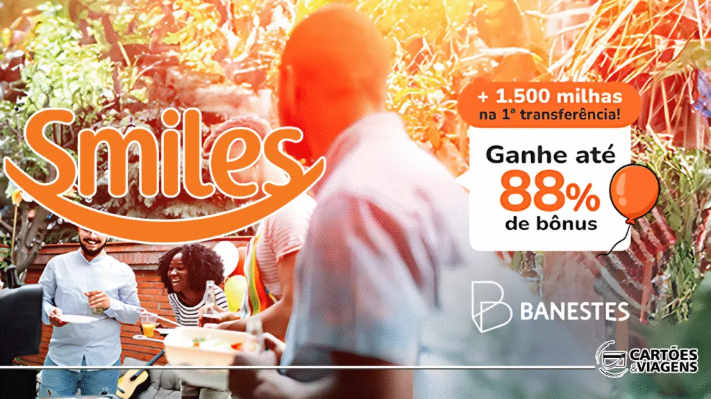 Smiles e Banestes: transfira seus pontos e ganhe até 88% de bônus + 1.500 milhas extras 1 Smiles e Banestes