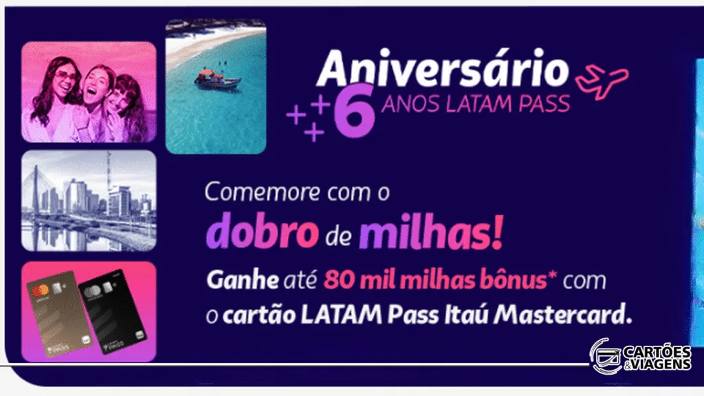 Bônus de adesão cartão Latam: até 80.000 milhas na campanha de aniversário LATAM Pass Itaú 1 bônus de adesão cartão Latam
