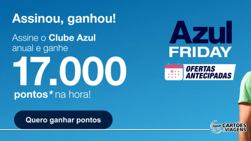 Clube Azul com Bônus: Ganhe 17.000 Pontos na Hora (Somente em 07/11/2025) 1 Clube Azul com Bônus