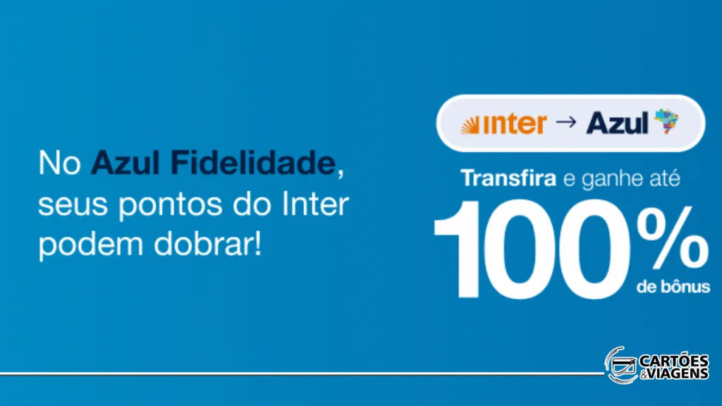 Inter Loop e Azul com bônus: até 100% na transferência de pontos para o TudoAzul 7 Inter Loop e Azul com bônus