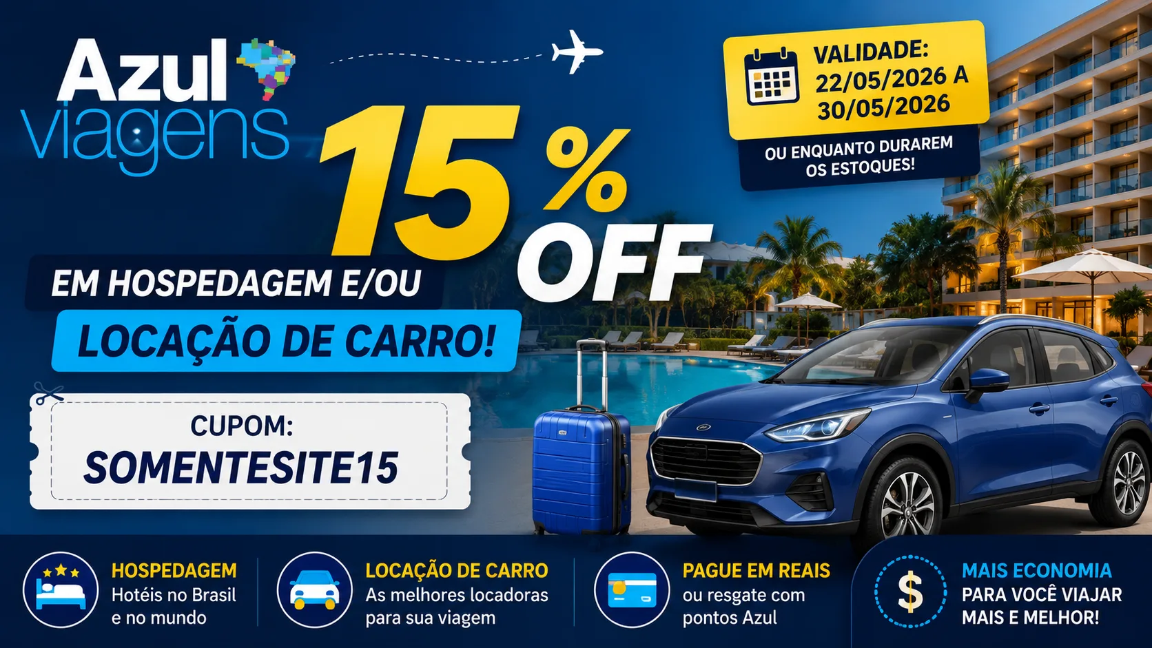 Azul Viagens 15% OFF: promoção oferece desconto em hospedagem e locação de carro