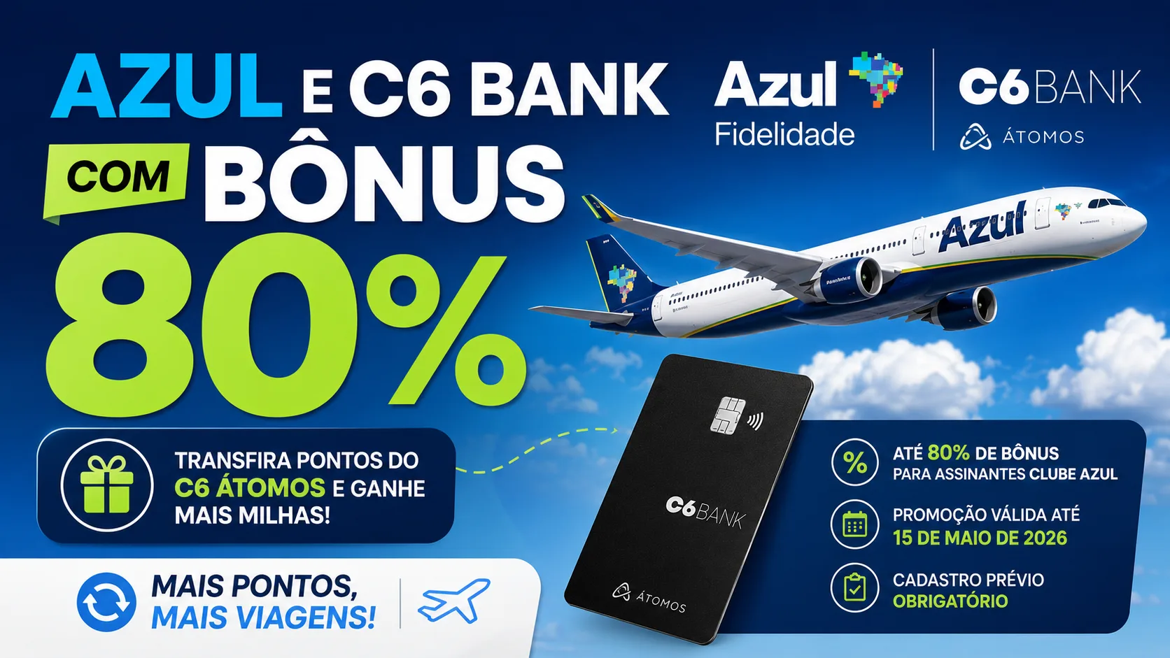 Azul e C6 Bank com bônus 80%: veja como transferir pontos e ganhar mais milhas