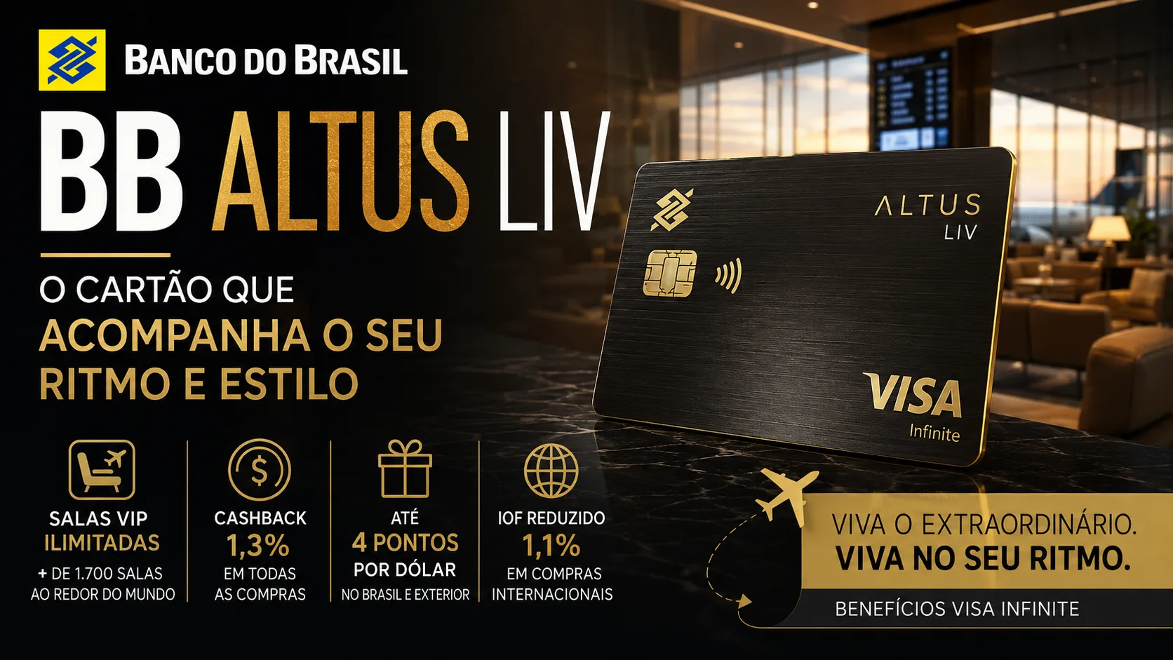 BB Altus Liv: Salas VIP Ilimitadas, Cashback e Até 4 Pontos por Dólar