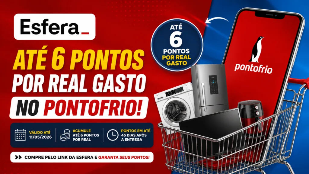 Esfera oferece até 6 pontos por real gasto no Pontofrio: veja como aproveitar 8 Esfera oferece até 6 pontos