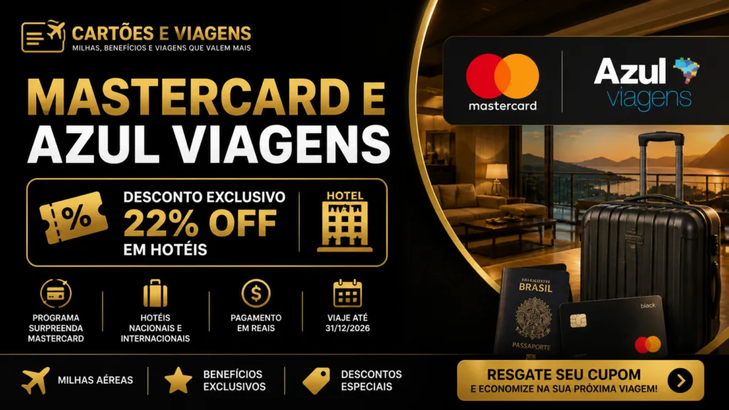 Mastercard e Azul Viagens: desconto de 22% em hotéis com cupom exclusivo 2 Mastercard E Azul Viagens