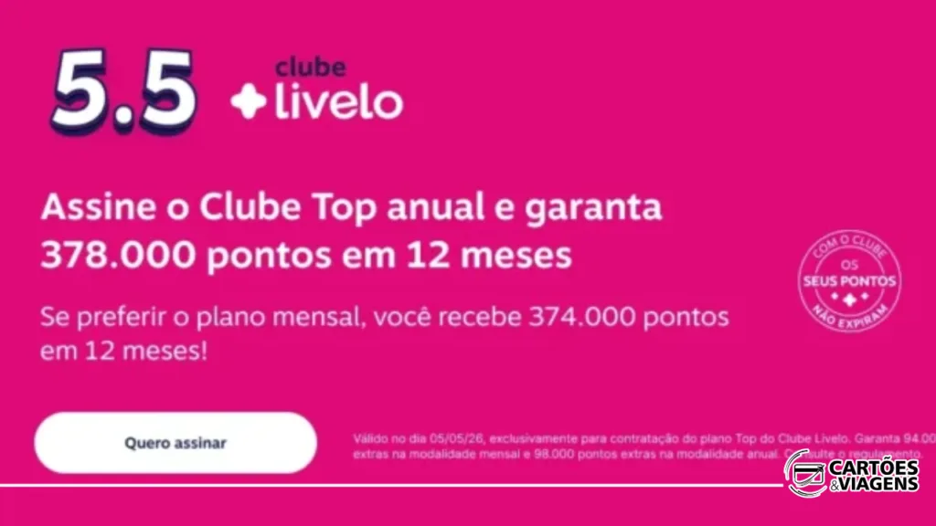 Plano TOP Livelo Anual: só hoje 5.5 garante até 378.000 pontos 5 Plano TOP Livelo Anual