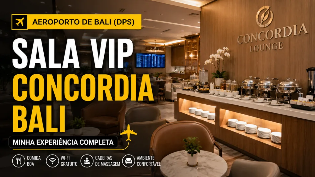 Sala VIP Concordia Bali: minha experiência completa na lounge do aeroporto de Bali (DPS) 6 Sala VIP Concordia Bali