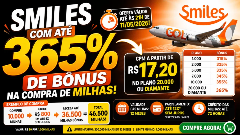 Smiles com até 365% de bônus: Vale a Pena Comprar Milhas a R$ 17,20? 7 Smiles com até 365% de bônus