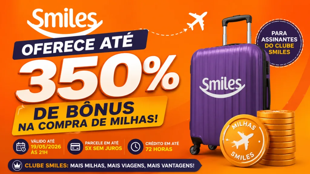 Smiles oferece até 350%