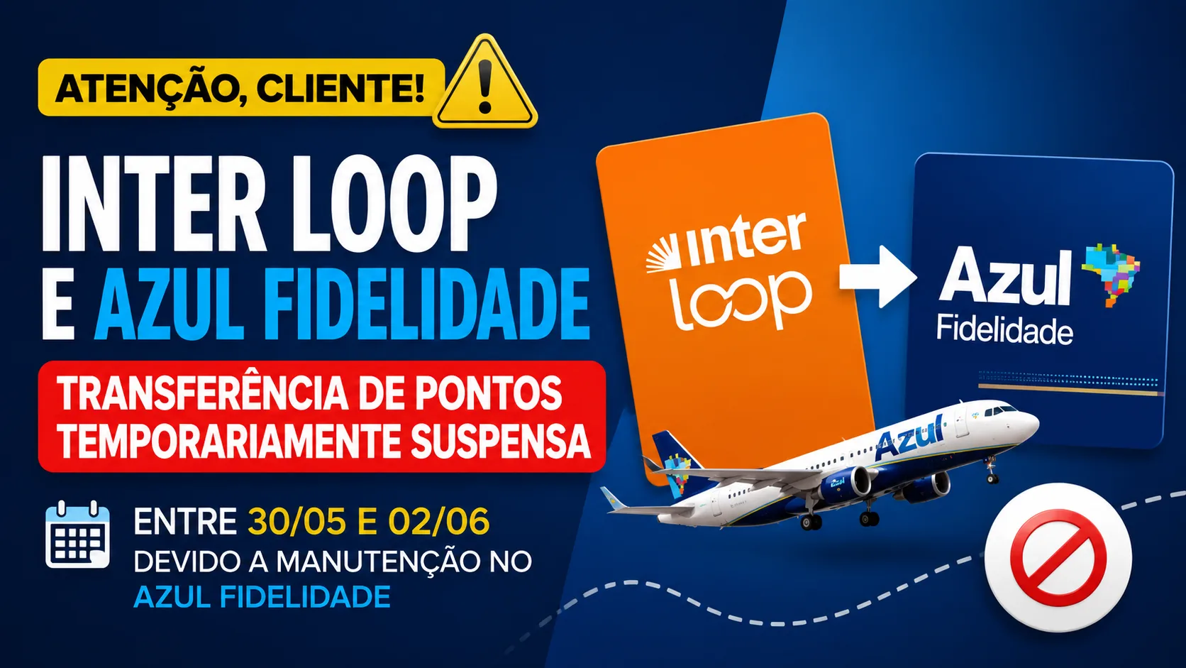 Suspensão Inter Loop e Azul Fidelidade: transferência de pontos fica indisponível até 2 de junho