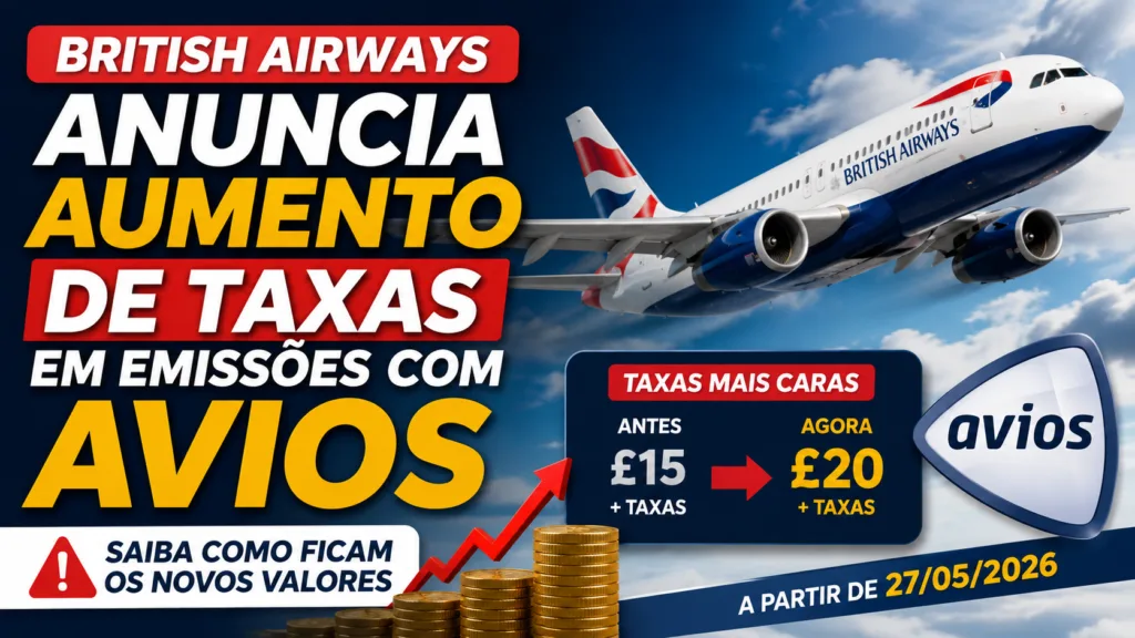 Taxas Avios British Airways: companhia anuncia aumento nas emissões com milhas 1 Taxas Avios British Airways