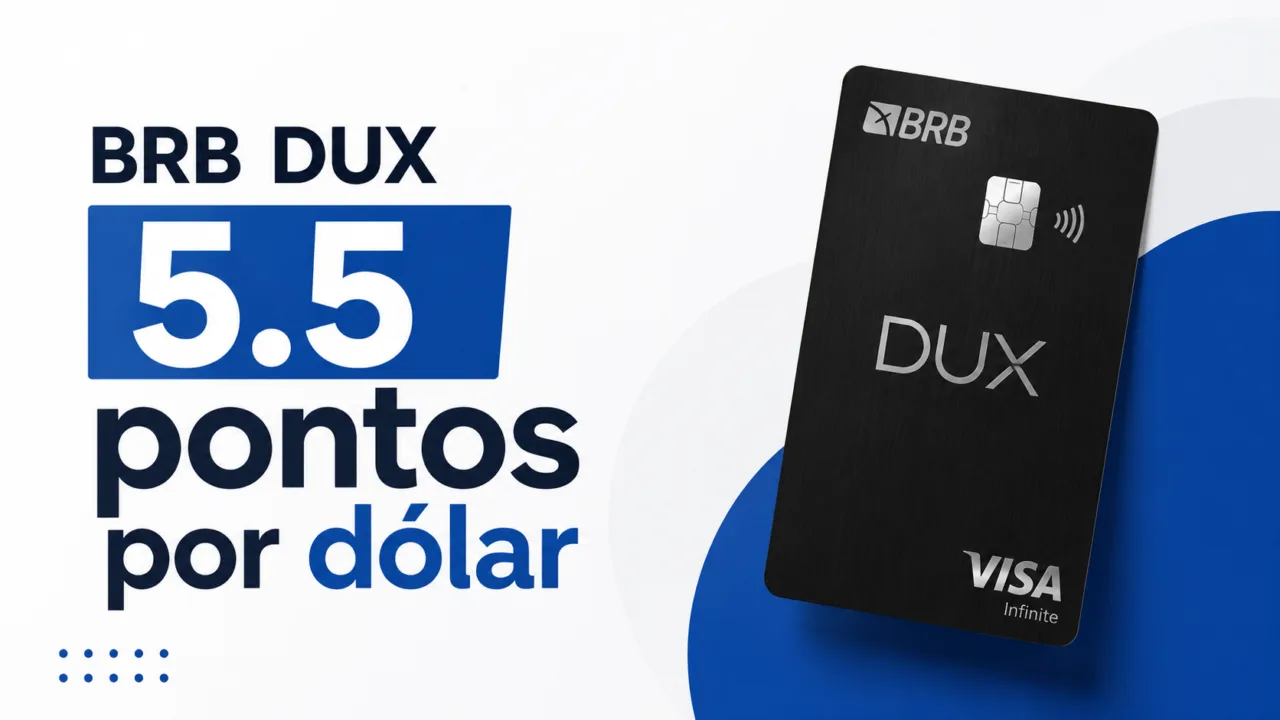 BRB DUX 5.5 pontos por dólar