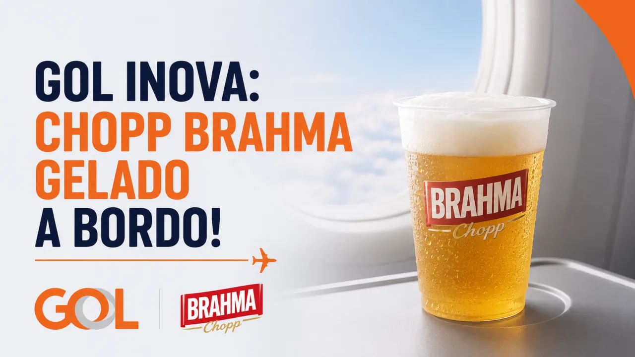 Chopp Brahma a bordo da GOL