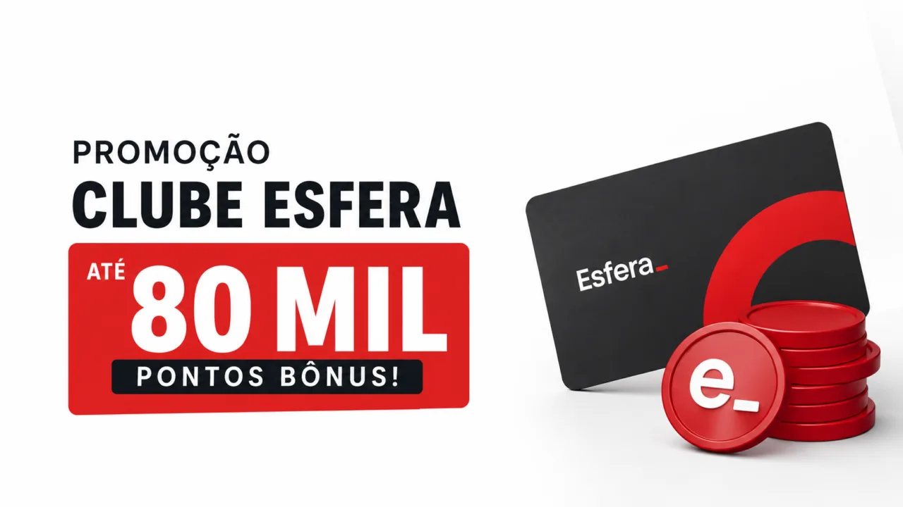 Clube Esfera 80 Mil Pontos Bônus