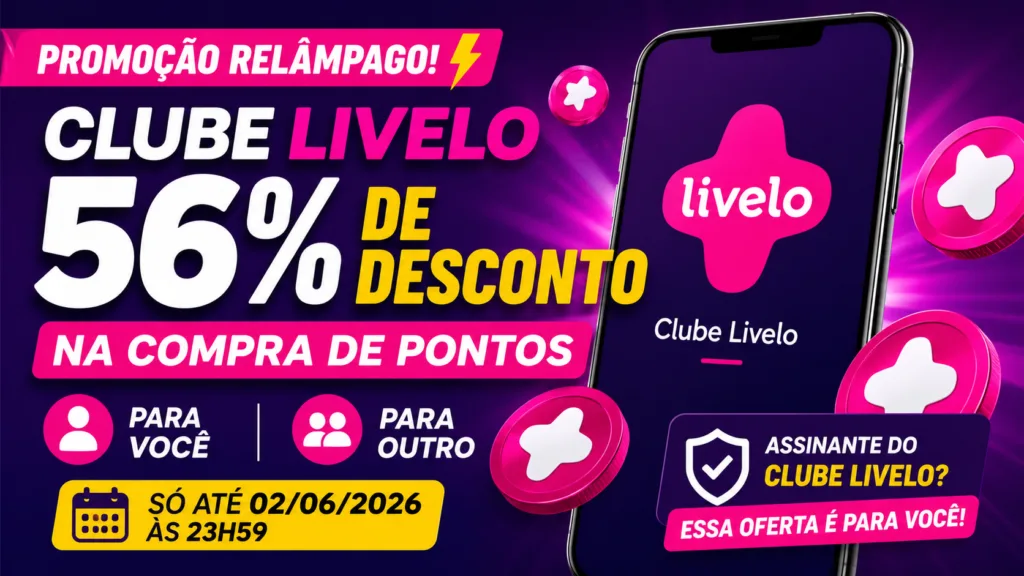 Clube Livelo 56% desconto compra de pontos: promoção oferece economia por tempo limitado 8 Clube Livelo 56% desconto