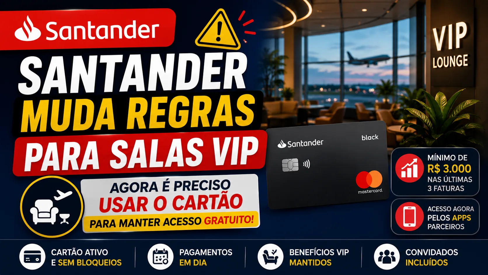 Santander salas VIP novas regras: banco passa a exigir gastos mínimos para manter acessos gratuitos