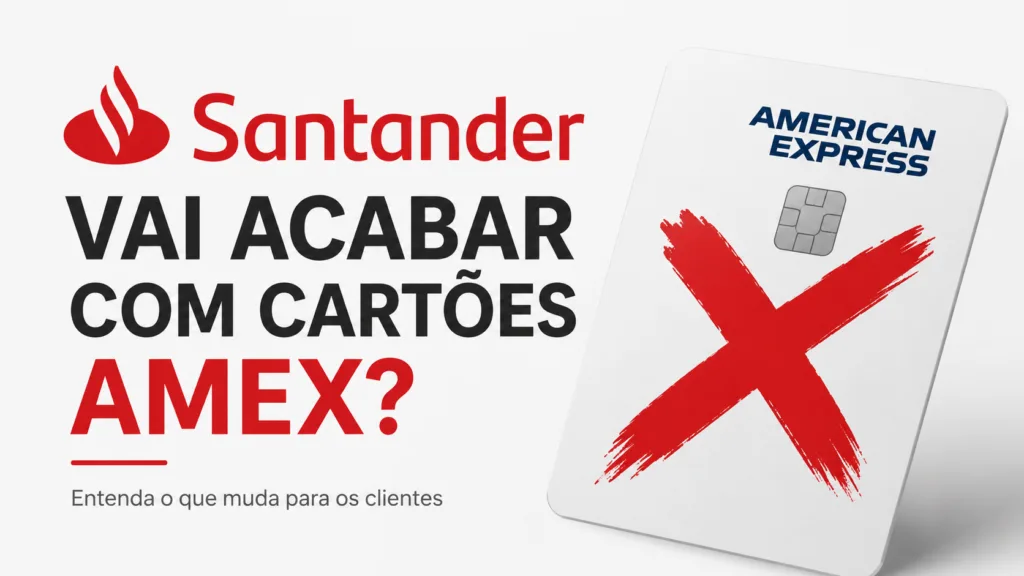 Santander vai acabar com cartões AMEX