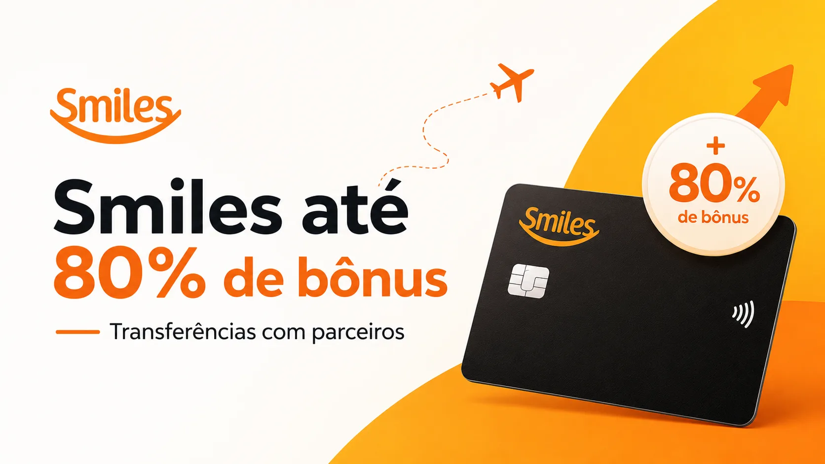 Transferência Smiles 80% de bônus: promoção é prorrogada com todos os parceiros