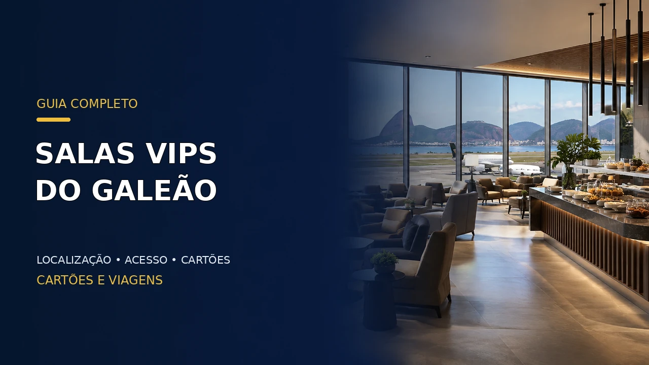 Salas VIP do Galeão: guia por terminal, cartões e acesso 3 salas VIP do Galeão