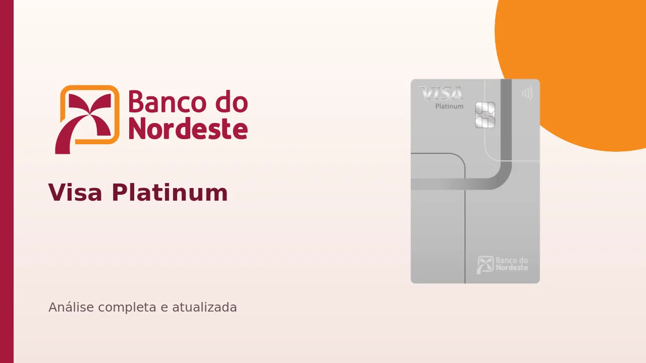 Cartão Banco do Nordeste Visa Platinum: anuidade, pontos e benefícios 2 Cartão Banco do Nordeste Visa Platinum