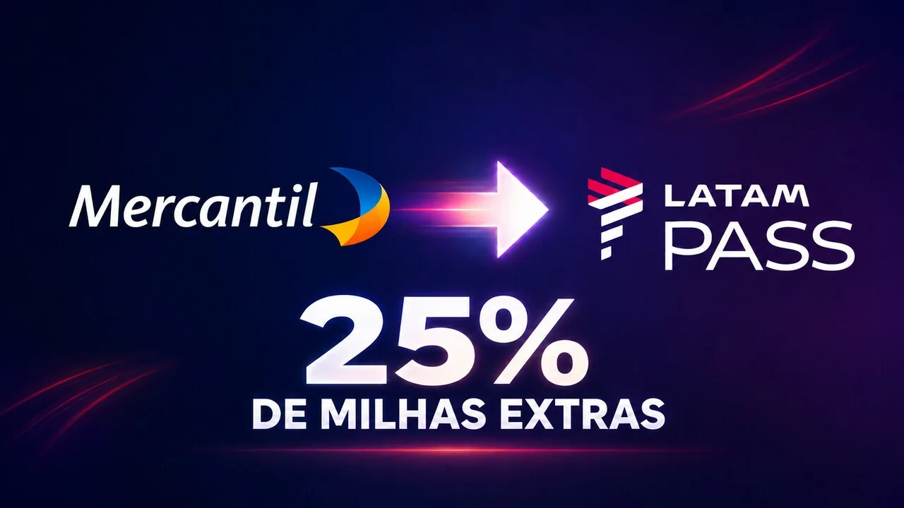 LATAM Pass e Banco Mercantil 25% de bônus: transfira pontos e ganhe milhas extras 2 LATAM Pass e Banco Mercantil 25% de bônus