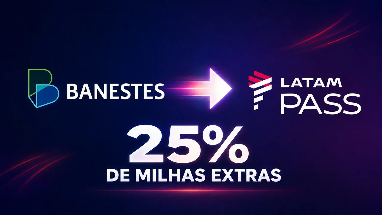 LATAM Pass e Banestes 25% de bônus