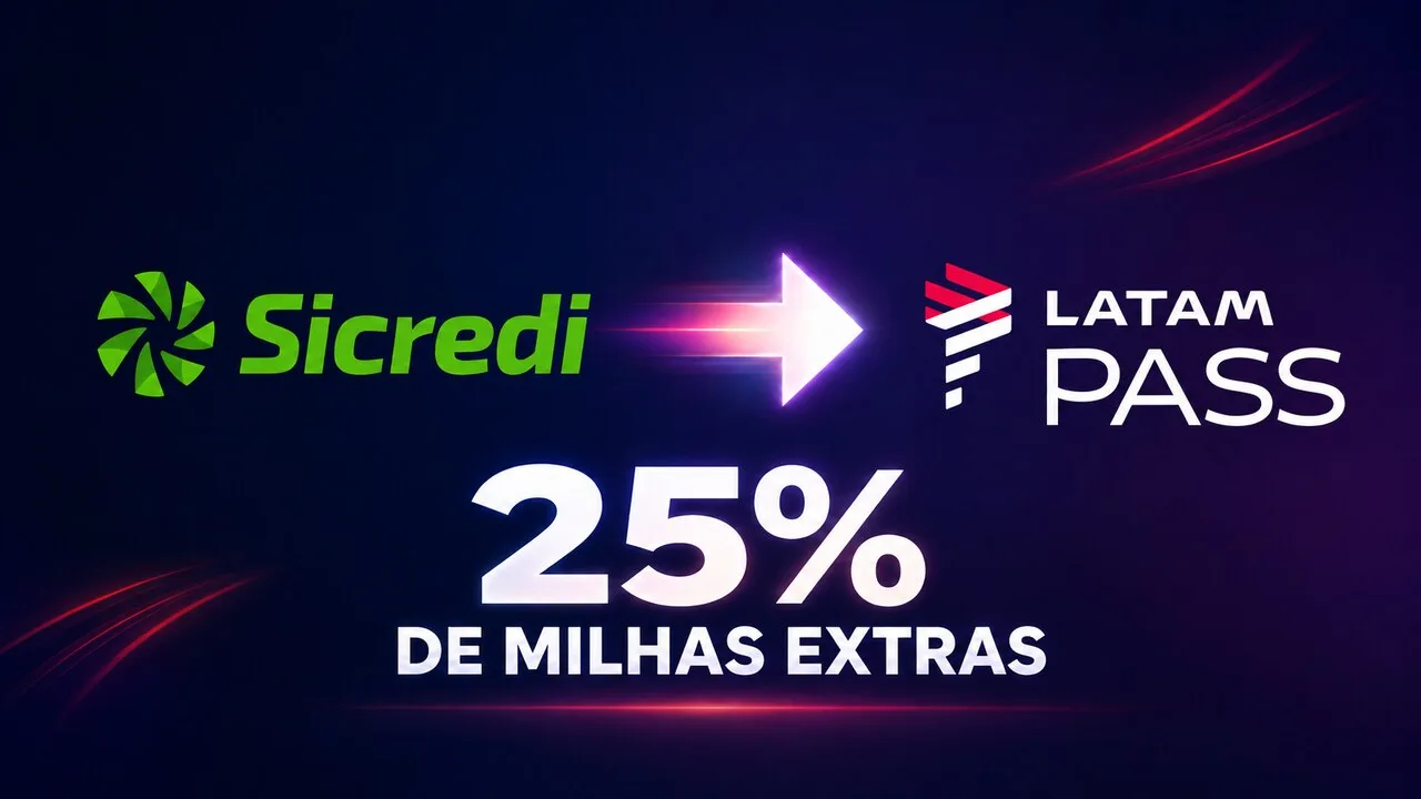 LATAM Pass e Sicredi 25% de bônus: transfira pontos e ganhe milhas extras 3 LATAM Pass e Sicredi 25% de bônus