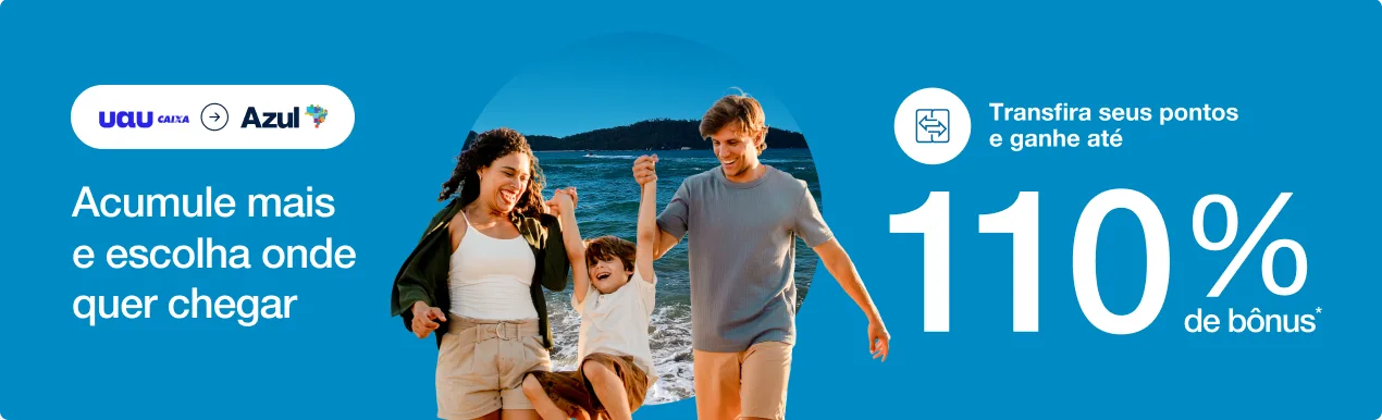 Uau CAIXA Azul Fidelidade 110%